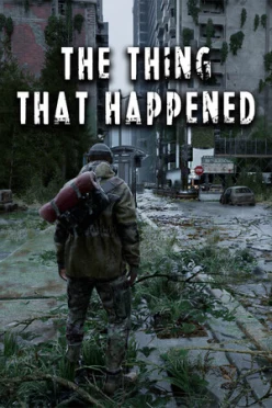 Cover zu THE THING THAT HAPPENED